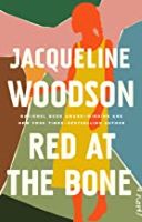 Jacqueline Woodson Red at the Bone Book Cover